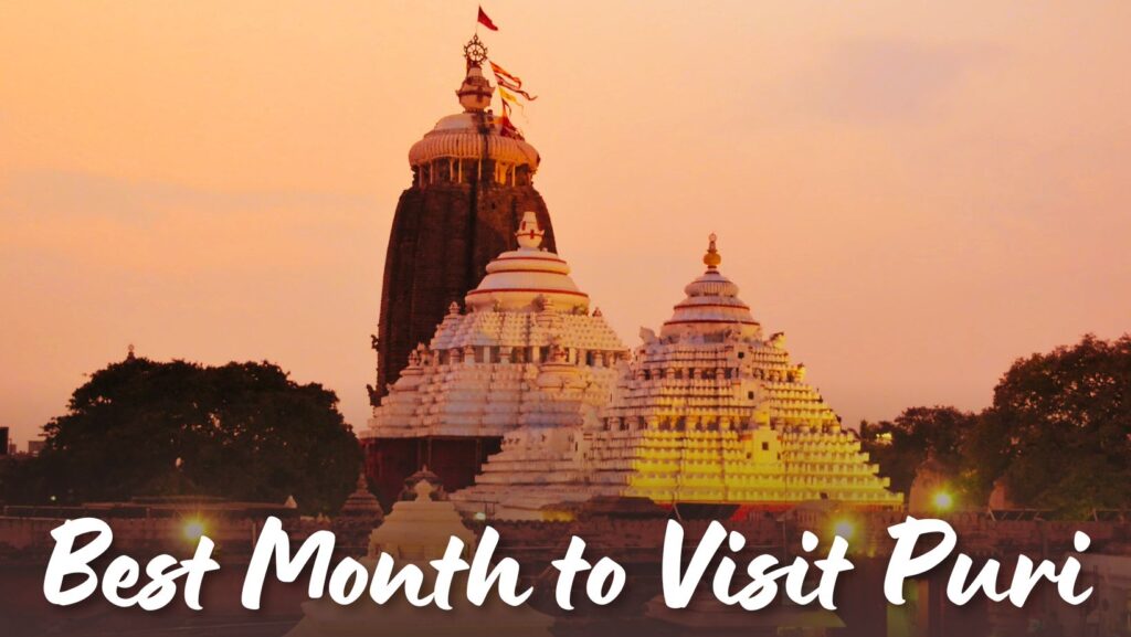 Best Month to Visit Puri