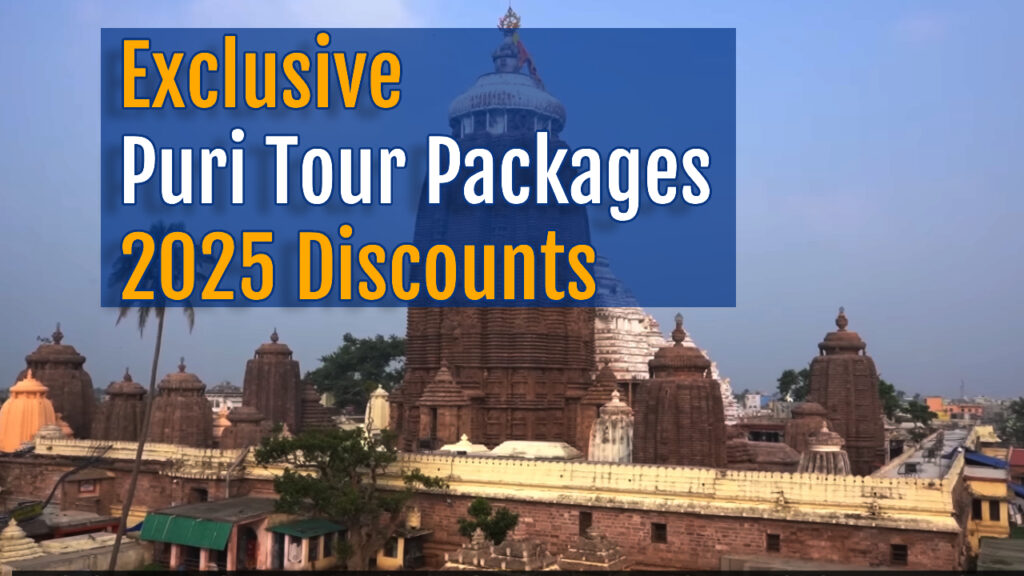 Exclusive Puri Tour packages 2025 Discounts!